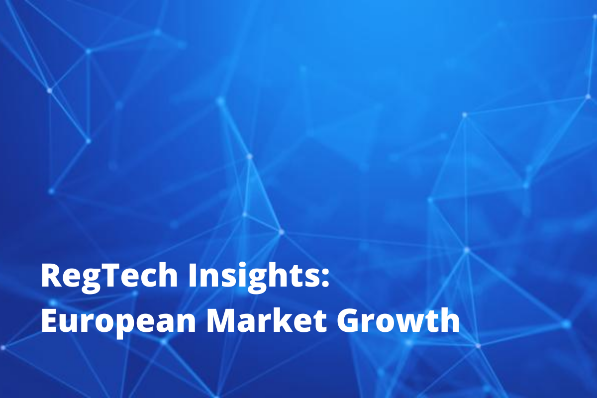 RegTech Insights: European Market Growth